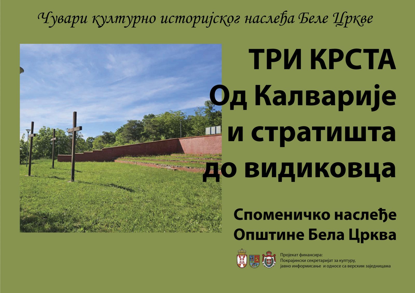 „Tri krsta“ – od kalvarije i stratišta do vidikovca